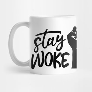 Stay Woke Mug